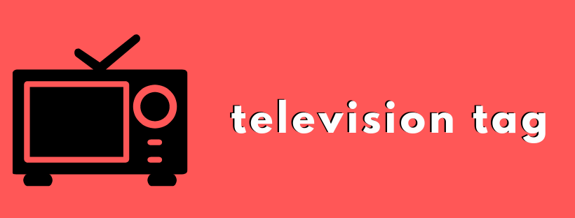 The Television Tag