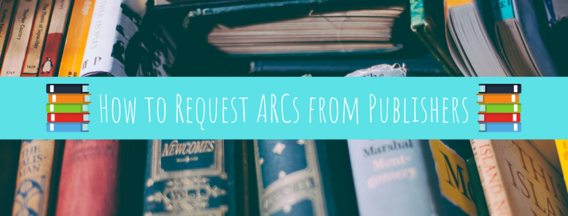 How to Request ARCs from Publishers